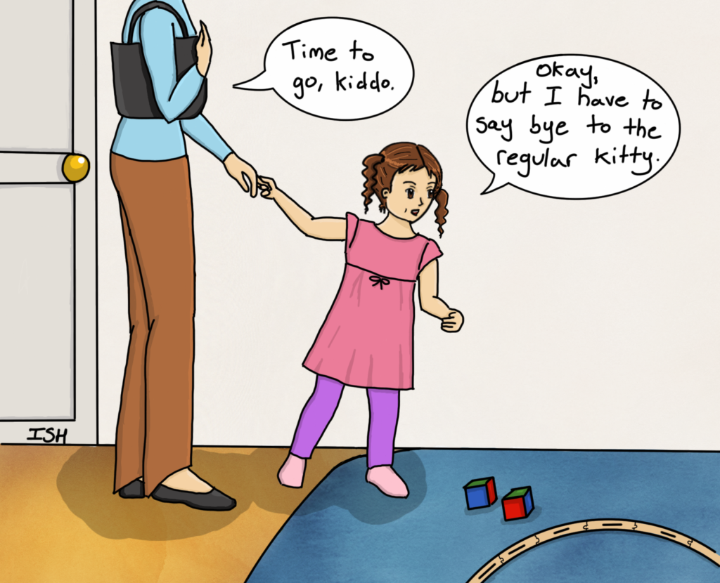 An image showing a woman and a little girl. The woman says, "Time to go, kiddo," and the little girl responds, "Okay, but I have to say bye to the regular kitty."
