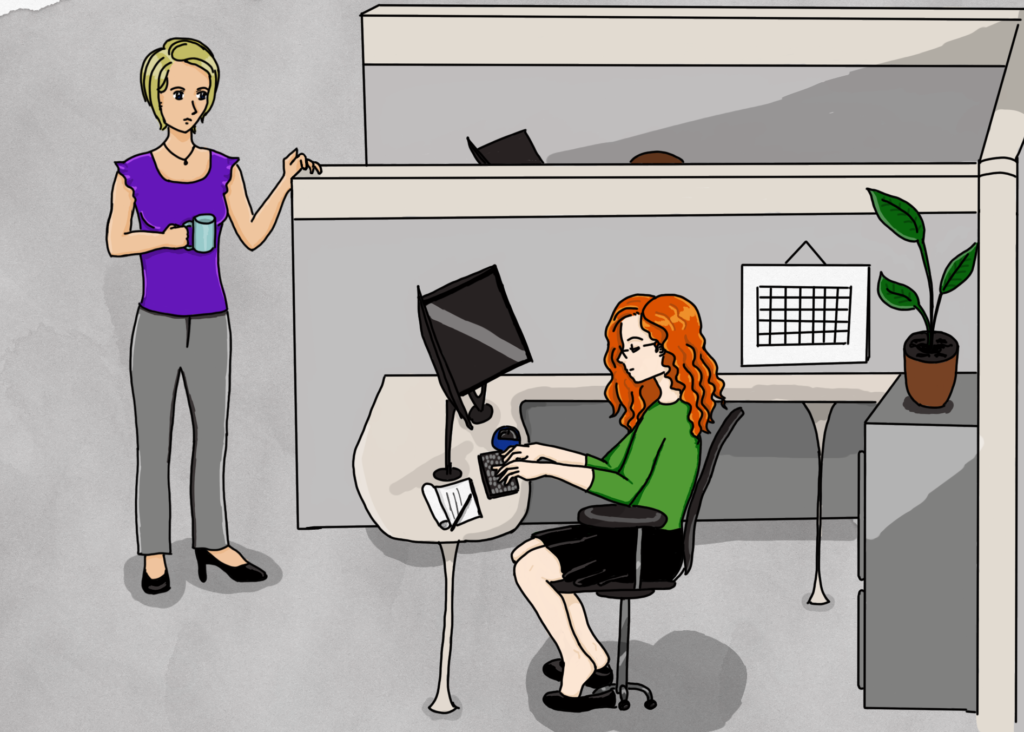Panel 1: A woman works at a computer in a cubicle. Her hair is blocking her peripheral vision, and she does not see a coworker standing right next to her.
